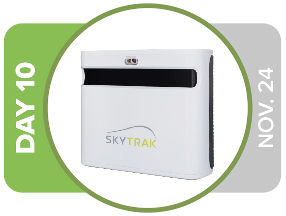 CONGRATULATIONS: Robert R. (S. Carolina)

Friday, November 24
SkyTrak+ Launch Monitor